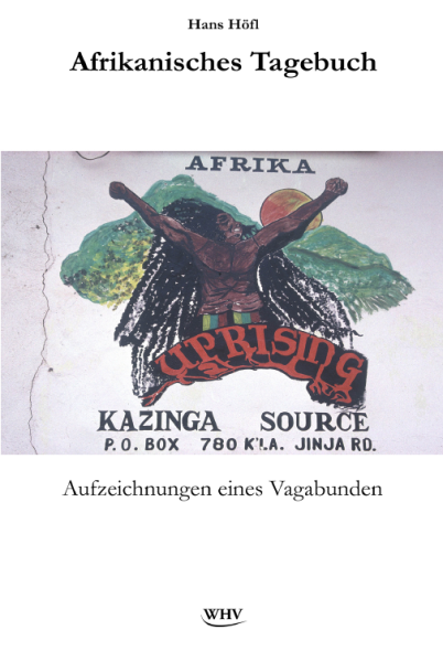 Afrikanisches Tagebuch - Aufzeichnungen eines Vagabunden